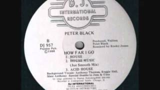 Peter Black - How Far I Go (House)