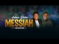 ADONAI ELOHIM MESSIAH Dr Ipyana Feat OnceMore Six