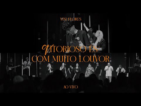 Vini Flores | Vitorioso És / Com Muito Louvor -  Cover