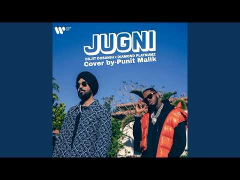Punit Malik Jugni, Diljit Dosanjh (cover by Punit Malik)