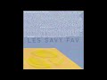 Les Savy Fav – Fading Vibes