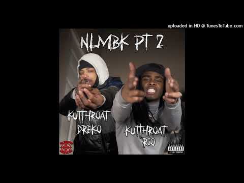 Kutthroat Rio X Kutthroat Dreko - NLMBK Pt. 2 (HQ)