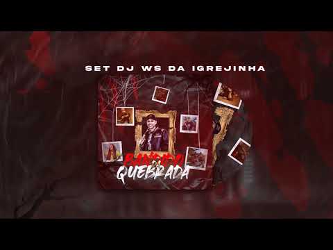 Set DJ Ws da Igrejinha - Bandido da quebrada - Mcs Morena, Fahah, Mr Bim, Didi, Braz