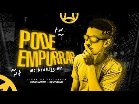 Mc brankin Mr - Pode empurrar