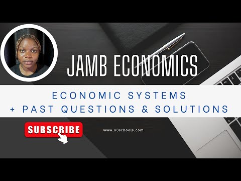 JAMB/WAEC Economics 2026  EP 2 - Economic Systems + Likely Exam Questions & Answers