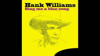 Hank Williams - Everything&#39;s Okay