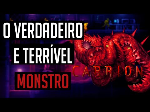 The true monster in Carrion