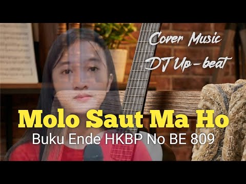 Molo Saut Maho | Lagu Rohani Batak Kristen | Buku Ende HKBP No. 809 | Kristina Sabatani