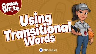 Using Transitional Words — Everyday Writing with Coach Write