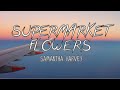 ED SHEERAN - Supermarket Flowers ( Samantha Harvey Cover // Lyrics Video)