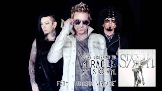 Sixx:A.M. - Miracle (Audio Stream)