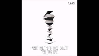 Albert Marzinotto & Hugo Garrett   Feel Your Love Original Mix