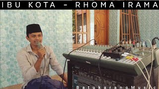 Download lagu Rhoma Irama - Ibu Kota | Live| Karaoke Cover mp3