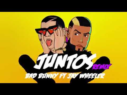 Jay Wheeler & Bad bunny-Juntos (Offcial Video )