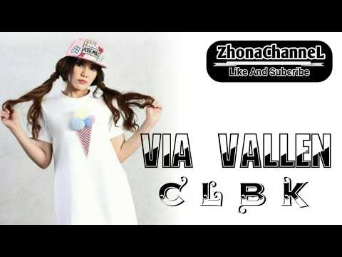 Via Vallen ~ C L B K