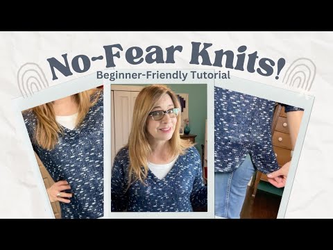 Sewing with Sweater Knits: Fun and Easy!