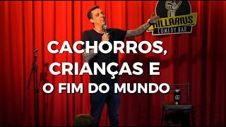 Crianças cachorros e o FIM DO MUNDO?- NIL AGRA - STAND UP COMEDY