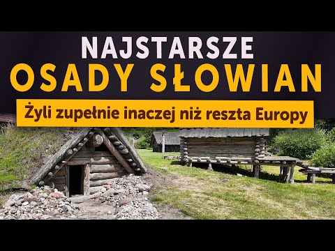Najstarsze słowiańskie wioski. Żyli zupełnie inaczej niż reszta Europejczyków