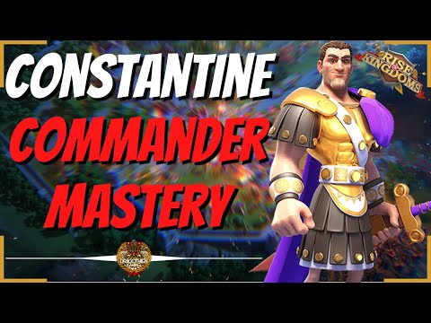 Constantine I - Commander Mastery Guide Series 2.0 - Rise of Kingdoms
