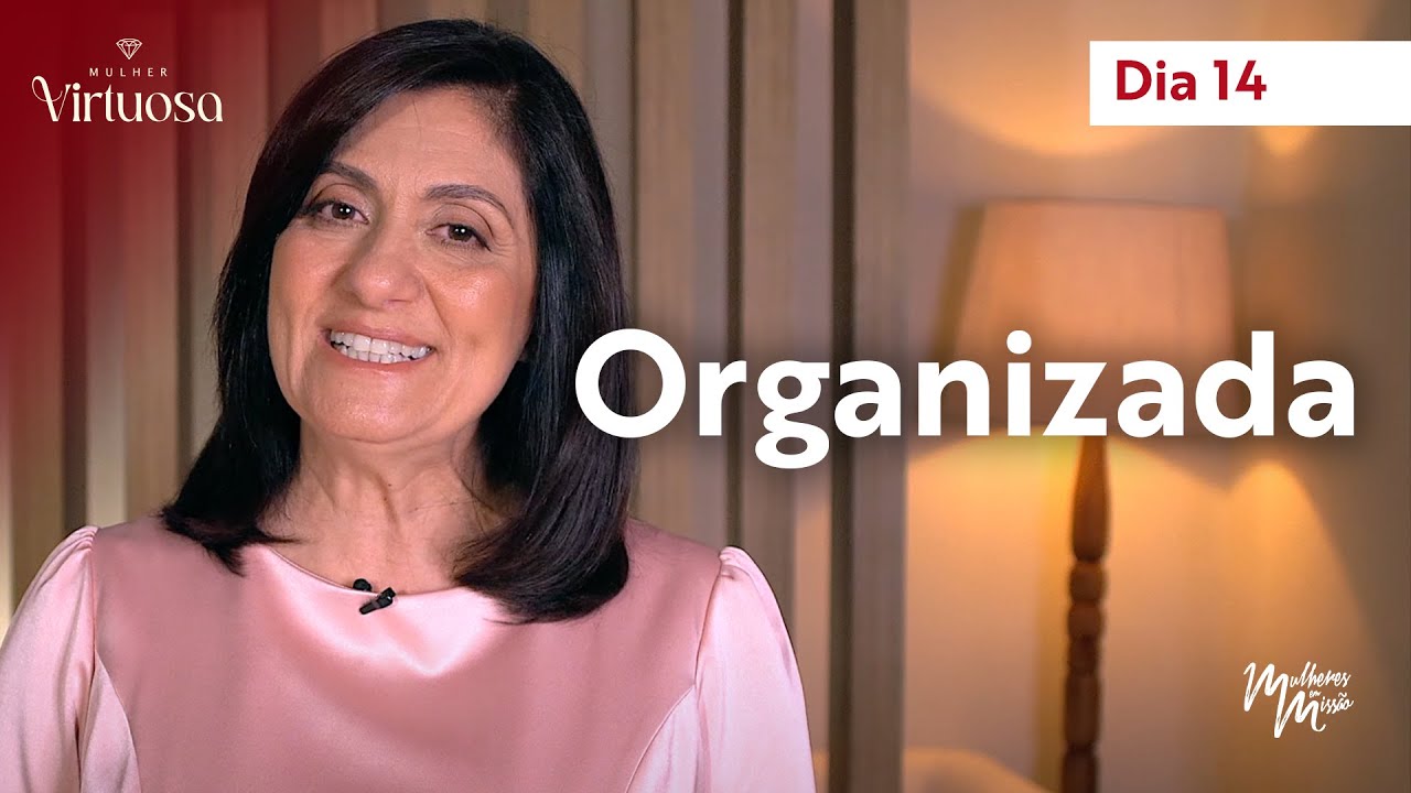 ❤️ (Dia 14) Organizada I Jornada Mulher Virtuosa com Telma Brenha