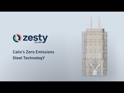 Calix's Zero Emissions Steel TechnologY for Green Iron & Steel