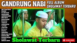 Download lagu GANDRUNG NABI TERBARU 2025 FULL ALBUM SHOLAWAT TERBARU HADROH GANDRUNG NABI 2025 full bass mp3