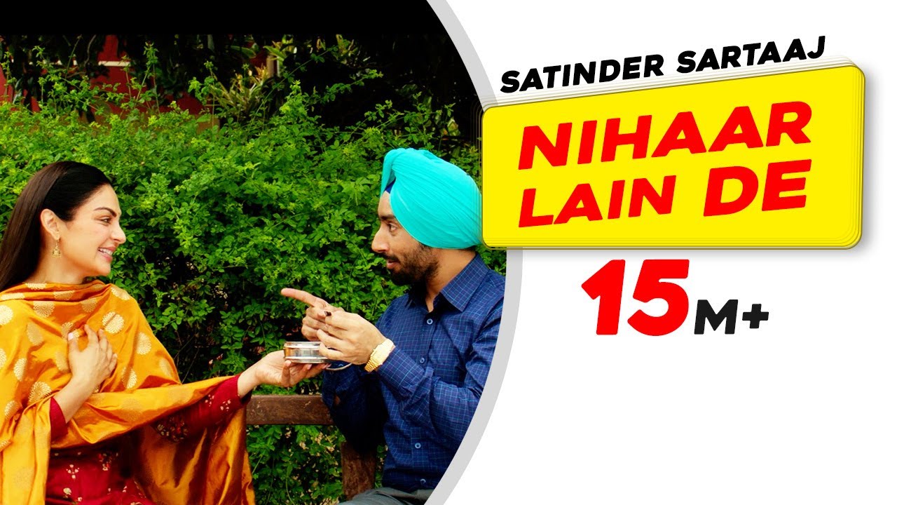Nihaar Lain De song lyrics in Hindi – Satinder Sartaaj best 2022