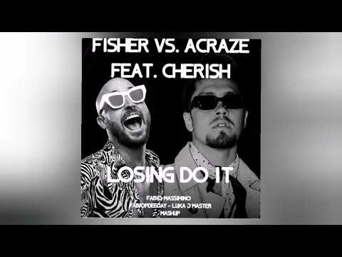 FISHER VS. ACRAZE FEAT. CHERISH - LOSING DO IT (FABIO MASSIMINO, FABIOPDEEJAY, LUKAJMASTER MASHUP)
