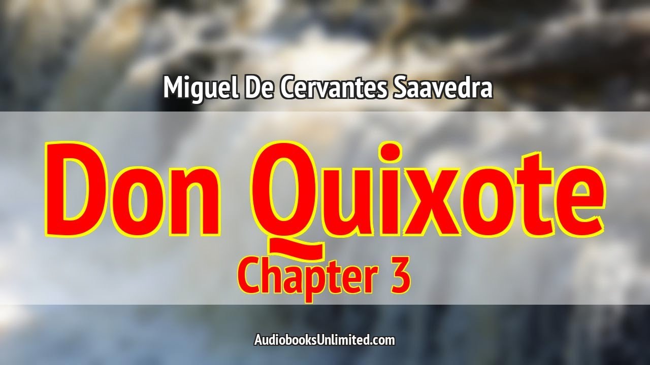 Don Quixote Audiobook Chapter 3