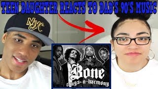 Teen Daughter Reacts To Dad&#39;s 90&#39;s Hip Hop Rap Music | Bone Thugs n Harmony - Thuggish Ruggish Bone