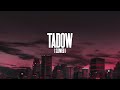 Masego FKJ Tadow Slowed