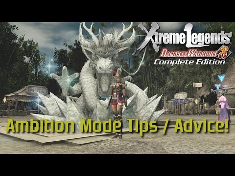Dynasty Warriors 8 Xtreme Legends | Ambition Mode Tips & Advice