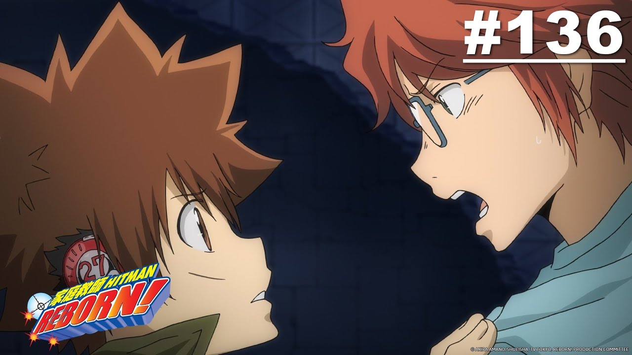 Reborn! - Episode 136 [English Sub]