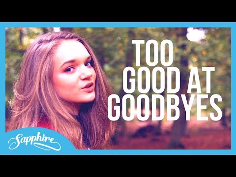 Sam Smith - Too Good At Goodbyes | Sapphire Cover