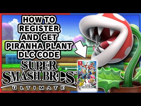 HOW TO GET PIRANHA PLANT DLC CODE! How to Register Physical Super Smash Bros Ultimate DarkLightBros