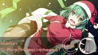 [Nightcore] So Merry Christmas - mihimaru GT
