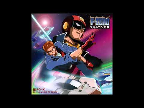 F-Zero: Falcon Densetsu - Opening Full - "The Meaning of Truth" by HIRO-X