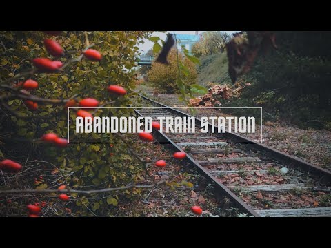 VISUAL URBEX #31 - Abandoned Train Station
