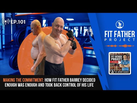 FFP Podcast Ep.101-Making the Commitment: How Barrey Decided Enough Was Enough & Took Back His Life!