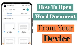 How To Open Word Document From your Android Device In Google Docs