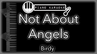 Not About Angels - Birdy -  Piano Karaoke Instrumental