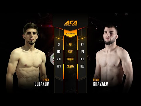Илман Дулаков vs. Хасу Хазаев I Ilman Dulakov vs. Khasu Khazaev I ACA YE 28