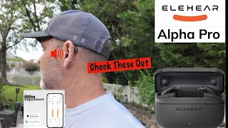 Elehear Alpha Pro OTC Hearing Aids with Audiologist Support.