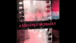 A Kiss Could Be Deadly - The Book, Not The Feeling [HD, Lyrics]