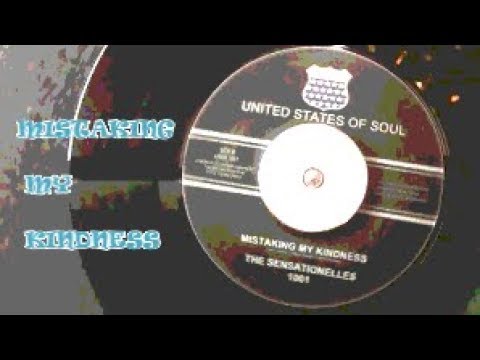 Mistaking My Kindness ~ The Sensationelles