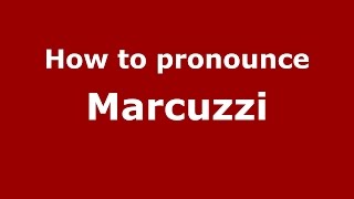 How to pronounce Marcuzzi