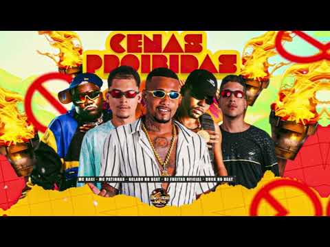 GELADO NO BEAT, DJ FREITAS, MC PATINHAS, DUCK NO BEAT FEAT. MC SACI - CENAS PROIBIDAS