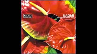 Naomi - Everyone Loves You When You're Down | Mole Listening Pearls