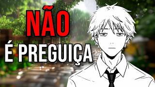 Se você sente muita PREGUIÇA, assista isso
