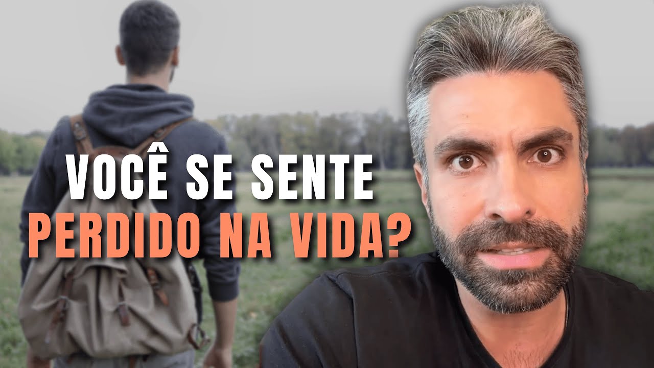 Para Todos Que Se Sentem Perdidos na Vida